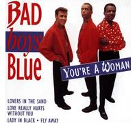 Bad Boys Blue - You're a Woman