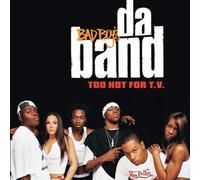 Bad Boy's Da' Band - Too Hot for TV