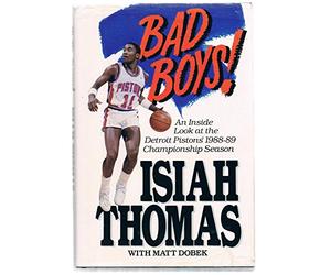 Bad Boys!: Inside Look at the Detroit Pistons' 1988-89 Championship Season