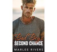 Bad Boy's Second Chance: A Best Friend's Brother Enemies To Lover's Romance