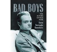 Bad Boys: The Actors of Film Noir