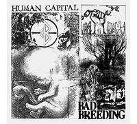 Bad Breeding : Human Capital VINYL 12" Album (2022) NEW Quality guaranteed