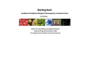 Bad Bug Book Handbook of Foodborne Pathogenic Microorganisms and Natural Toxins 2nd Edition