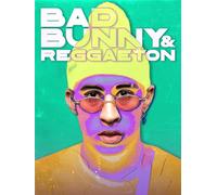 Bad Bunny & Reggaeton