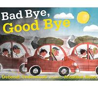 Bad Bye, Good Bye
