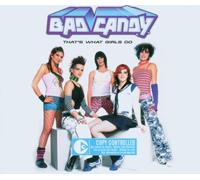 Bad Candy - That's What