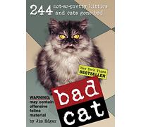 Bad Cat: 244 Not-So-Pretty Kitties And Cats Gone Bad