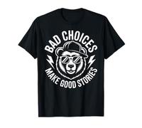 Bad Choices Make Good Stories Bear Party Vibes T-Shirt