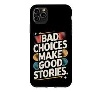 Bad Choices Make Good Stories Festival Traveler Party Trip Case for iPhone 11 Pro Max