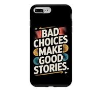 Bad Choices Make Good Stories Festival Traveler Party Trip Case for iPhone 7 Plus/8 Plus