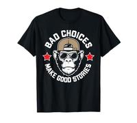 Bad Choices Make Good Stories Shirt Funny Gorilla Monkey T-Shirt