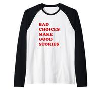 Bad Choices Make Good Stories Spring Break Bad Girls Trip Raglan Baseball Tee