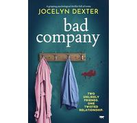 Bad Company: a gripping psychological thriller full of twists