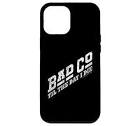 Bad Company Til The Day I Die Classic Bad Co Logo Case for iPhone 12 Pro Max