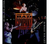 Bad Company - What You Hear Is What You Get