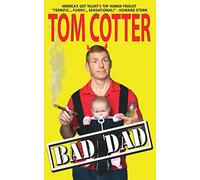 Bad Dad: A Guide to Pitiful Parenting