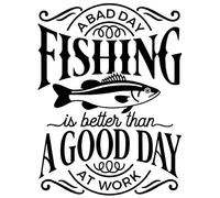 Bad Day Fishing Good Day Work Reusable Stencil A3 A4 A5 & Bigger Sizes Modern Quote / Q85 (Reusable Mylar, A4 size - 210 x 297 mm, 8.3 x 11.7 in)