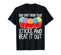 Bad Day? Grab Your Stick and Beat It Out Cardio Drumming T-Shirt