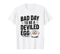 Bad Day to Be a Deviled Egg Hilarious Egg Yolk Humor T-Shirt