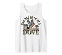 Bad Day to Be A Dove Hunter Bird Camo Design Tank Top