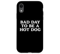 Bad Day To Be A Hot Dog Funny Cookout Glizzy Barbecue Humor Case for iPhone XR