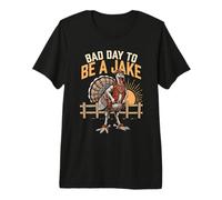 Bad Day to Be A Jake Meme Cowboy Turkey Hunting Season Premium T-Shirt
