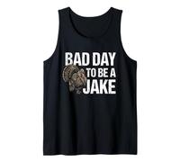 Bad Day to Be A Jake Tshirt Hunting Hunter Turkey Animal Tank Top