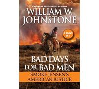 Bad Days for Bad Men: Smoke Jensen's American Justice