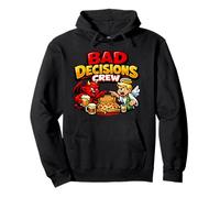 Bad Decisions Crew - Funny Party Squad Team Pullover Hoodie