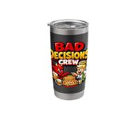 Bad Decisions Crew - Funny Party Squad Team Stainless Steel Insulated Tumbler