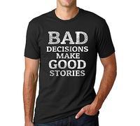 Bad Decisions Make Good Stories Funny T Shirt Humor tee Black (X-Large)