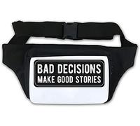 Bad Decisions Make Good Stories Funny Waist Bag Fanny Pack White
