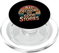 Bad Decisions Make Good Stories - PopSockets PopGrip for MagSafe