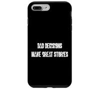 Bad Decisions Make Great Stories Military Style Typography Case for iPhone 7 Plus/8 Plus