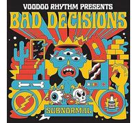 Bad Decisions - Subnormal