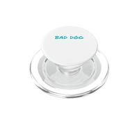 Bad Dog Funny Dog Owner Apparel for Sarcastic Pet Lovers PopSockets PopGrip for MagSafe