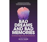 Bad Dreams And Bad Memories