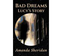 Bad Dreams: Lucy's Story: 4 (Rapid Eye Movement series)