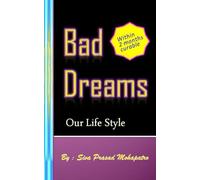Bad Dreams: Our Life Style