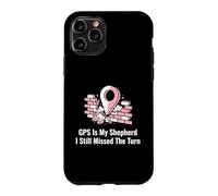 Bad Driver GPS Missed The Turn Humor Novelty Driver Case for iPhone 11 Pro