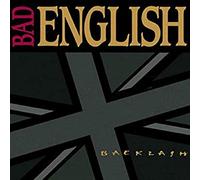 BAD ENGLISH - Backlash