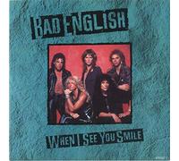 Bad English - When I see you smile (1989) / Vinyl single [Vinyl-Single 7'']