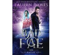 Bad Fae: A Snarky Paranormal Detective Story: 3 (A Cat McKenzie Novel)