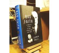 Bad Faith: A Forgotten History of Family And Fatherland