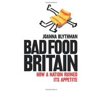 Bad Food Britain by Joanna Blythman (2006-08-01)
