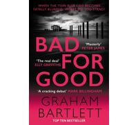 Bad for Good : The top ten bestseller