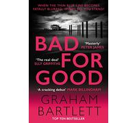Bad for Good: The top ten bestseller (Jo Howe)