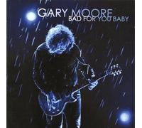 Bad For You Baby by Gary Moore