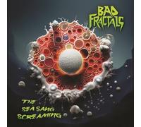 Bad Fractals - The Sea Sang Screaming