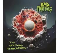 Bad Fractals - The Sea Sang Screaming